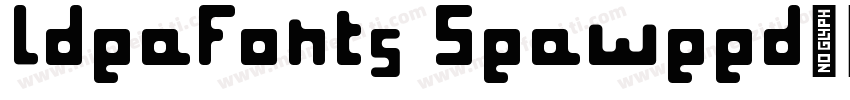 ldeaFonts Seaweed字体转换
